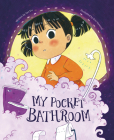 My Pocket Bathroom By Yan Du, Erin Vanessa (Illustrator) Cover Image