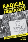 Radical Imagination, Radical Humanity: Puerto Rican Political Activism in New York (Suny Series) By Rose Muzio Cover Image