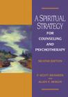 A Spiritual Strategy for Counseling and Psychotherapy By P. Scott Richards, Allen E. Bergin Cover Image