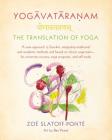 Yogavataranam: The Translation of Yoga: A New Approach to Sanskrit, Integrating Traditional and Academic Methods and Based on Classic Yoga Texts, for University Courses, Yoga Programs, and Self Study By Zoë Slatoff-Ponté, Ben Ponté (Illustrator) Cover Image