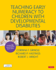 Teaching Early Numeracy to Children with Developmental Disabilities (Math Recovery) By Corinna Grindle (Editor) Cover Image