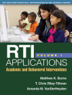 RTI Applications, Volume 1: Academic and Behavioral Interventions (The Guilford Practical Intervention in the Schools Series                    #1) By Matthew K. Burns, PhD, T. Chris Riley-Tillman, PhD, Amanda M. VanDerHeyden, PhD Cover Image