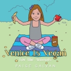 Venice Is Vegan: For the Animals By Paige Galvan Cover Image