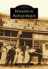 Italians in Albuquerque (Images of America) Cover Image
