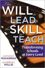 The Will to Lead, the Skill to Teach: Transforming Schools at Every Level (Essentials for Principals) Cover Image