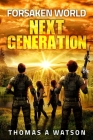 Forsaken World: Next Generation: (Book 7) Cover Image