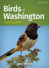 Birds of Washington Field Guide (Bird Identification Guides) By Stan Tekiela Cover Image