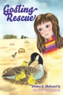 Gosling Rescue By Shirley Montpetit Cover Image