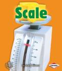 Scale (First Step Nonfiction -- Simple Tools) Cover Image