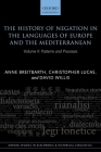 The History of Negation in the Languages of Europe and the Mediterranean: Volume II: Patterns and Processes (Oxford Studies in Diachronic and Historical Linguistics) By Anne Breitbarth, Christopher Lucas, David Willis Cover Image