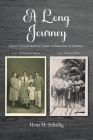 A Long Journey: From Concentration Camp to Freedom in America By Hans H. Schallig Cover Image