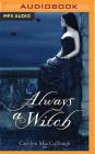 Always a Witch By Carolyn Maccullough, Hannah Friedman (Read by) Cover Image