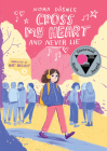 Cross My Heart and Never Lie By Nora Dåsnes, Matt Bagguley (Translated by) Cover Image