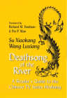 Deathsong of the River: A Reader's Guide to the Chinese TV Series Heshang (Cornell East Asia Series #54) Cover Image