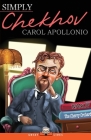 Simply Chekhov (Great Lives #25) By Carol Apollonio Cover Image