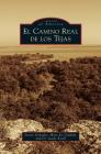Camino Real de los Tejas By Steven Gonzales, Mary Joy Graham, Lucile Estell Cover Image
