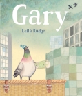 Gary By Leila Rudge, Leila Rudge (Illustrator) Cover Image