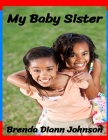 My Baby Sister By Brenda Johnson Cover Image