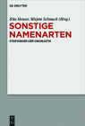 Sonstige Namenarten: Stiefkinder Der Onomastik By Rita Heuser (Editor), Mirjam Schmuck (Editor) Cover Image
