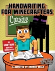 Handwriting for Minecrafters: Cursive By Sky Pony Press, Amanda Brack (Illustrator) Cover Image