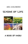 Seasons of Life: A Book of Haiku By Mel Goldberg Cover Image