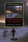 The Cambridge Companion to the Literature of Los Angeles (Cambridge Companions to Literature) By Kevin R. McNamara (Editor) Cover Image
