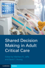 Shared Decision Making in Adult Critical Care Cover Image
