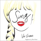 Sing By Vivi Greene, Andi Arndt (Read by) Cover Image