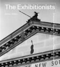 The Exhibitionists: A History of Sydney's Art Gallery of New South Wales By Steven Miller Cover Image