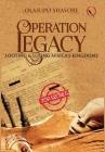 Operation Legacy: Looting & Losing Africa's Kingdoms By Olasupo Shasore Cover Image