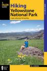 Hiking Yellowstone National Park: A Guide to More Than 100 Great Hikes (Regional Hiking) By Bill Schneider Cover Image