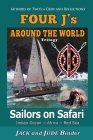 Sailors on Safari: Four J's Around the World Trilogy By Jude Binder, Jack Binder Cover Image