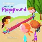 Manners on the Playground (Way to Be! Manners) Cover Image