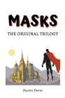 Masks: The Original Trilogy By Hayden Thorne Cover Image