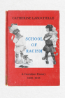 School of Racism: A Canadian History, 1830-1915 Cover Image