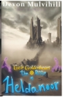 Geir Goldenheart: The Rise of Heldanoor (Nevermore #1) By Devon Mulvihill Cover Image