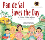 Pan de Sal Saves the Day: An Award-Winning Children's Story from the Philippines [New Bilingual English and Tagalog Edition] Cover Image