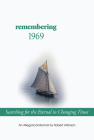 Remembering 1969: Searching for the Eternal in Changing Times Cover Image