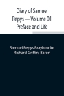 Diary of Samuel Pepys - Volume 01 Preface and Life Cover Image