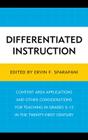 Differentiated Instruction: Content Area Applications and Other Considerations for Teaching in Grades 5-12 in the Twenty-First Century By Ervin F. Sparapani (Editor) Cover Image