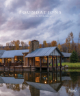Foundations: Houses by JLF Architects By JLF Design Build, Seabring Davis, Audrey Hall (Photographs by) Cover Image