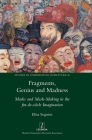 Fragments, Genius and Madness: Masks and Mask-Making in the fin-de-siècle Imagination (Studies in Comparative Literature #56) By Elisa Segnini Cover Image