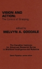 Vision and Action: The Control of Grasping By Melvyn A. Goodale (Editor) Cover Image
