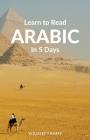 Learn to Read Arabic in 5 Days Cover Image