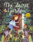The Secret Garden By Frances Hodgson Burnett, Adelina Lirius (Illustrator), Calista Brill Cover Image