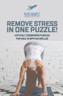 Remove Stress in One Puzzle! Difficult Crossword Puzzles for Adults (with 50 drills!) By Puzzle Therapist Cover Image