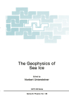 The Geophysics of Sea Ice (NATO Asi) Cover Image