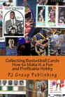 Collecting Basketball Cards: How to Make it a Fun and Profitable Hobby Cover Image