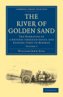 The River of Golden Sand - Volume 2 By William John Gill, Henry Yule Cover Image