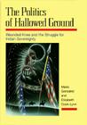 The Politics of Hallowed Ground: Wounded Knee and the Struggle for Indian Sovereignty By Mario Gonzalez, Elizabeth Cook-Lynn Cover Image